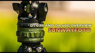 Sunwayfoto DT-03R 2-Way Pan Head & QA-60G Quick Release 2023 Overview (Minor Explicit)