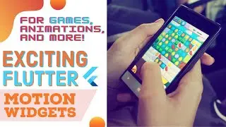 Exciting Flutter Motion Widgets For Games , Animations And More || Enhance UI Design