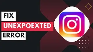 How to Solve Instagram an Unexpected Error Occurred Problem Instagram Unknown Error !