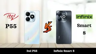 Itel P55 4G Vs Infinix Smart 8 - Full Comparison 2024