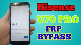 hisense u70pro/FRP Bypass With PC 2024|Hisense u60 Google Account Remove New Method