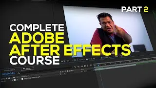 Complete Adobe After Effects Course | MasterClass Adobe After Effects | Hindi / Urdu | Part 02