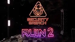 FNAF Security Breach RUIN 2 (fanmade) Full Walkthrough