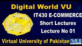 IT430 E-Commerce Short Lecture No 01