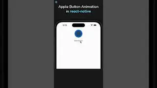 Apple's Button Animation in react native using reanimated | 