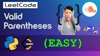 Leetcode  - Valid Parentheses walkthrough. EASY #Python #leetcode