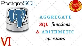 06 - Aggregate Functions and Arithmetic Operators - PostgreSQL for Beginners