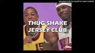 Thug Shake (Jersey Club)