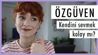 Kendini Sevmek 101