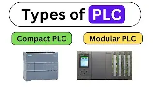 Types of PLCs - Compact vs Modular | PLC Fundamentals 06