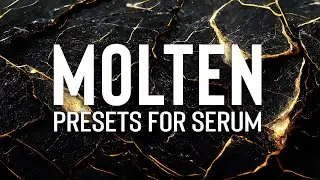 MOLTEN For Serum - Skrillex / Habstrakt / AC Slater / Joyryde / Wax Motif