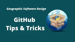 GeoSoft Lesson 23 - GitHub Tips and Tricks