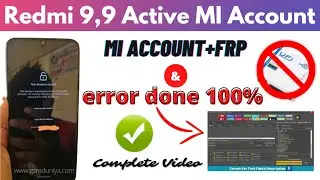 Redmi 9,9active mi account unlock fail problem fix by unlocktool