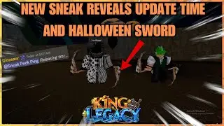 NEW SNEAK REVEALS HALLOWEEN  SWORD AND UPDATE TIME (King Legacy)