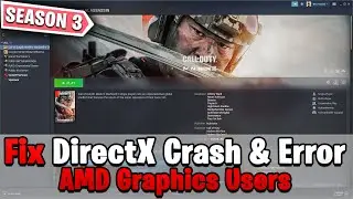 Fix WARZONE 2.0  Season 3 DirectX Error (AMD USERS) 2023!