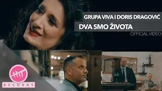 Grupa Viva i Doris Dragović - Dva smo života (OFFICIAL VIDEO)