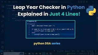 Python Leap Year Code in 1 Minute! Simple & Easy Guide