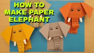 How to make paper elephant craft | Easy elephant craft | DIY 3D elephant Craft | Art and craft