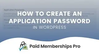 How to Create an Application Password for WordPress