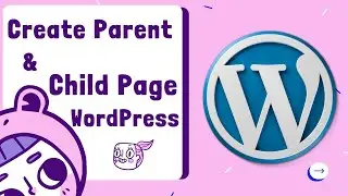 How To Make Parent Page and Child Page in WordPress | (WordPress 2021)