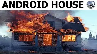 Android House 💀