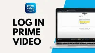 How to Log In into Amazon Prime Video