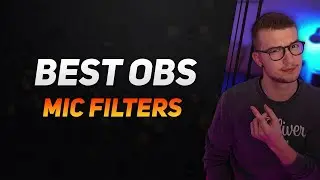 OBS Microphone Filter Guide (Make your MIC sound like a PRO)