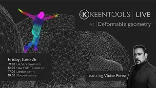 Deformable Geometry (feat. Victor Perez) — KeenTools LIVE (26/06/2020)