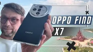 ТОПОВЫЙ УНИВЕРСАЛ🔥 СМАРТФОН OPPO FIND X7 ИЛИ ЛУЧШЕ APPLE IPHONE 15 Я ЕГО ТОПИЛ, НО ТАК ДЕЛАТЬ НЕЛЬЗЯ