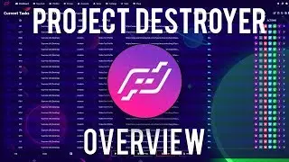 Project Destroyer Overview