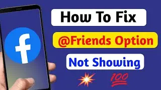 @Friends Facebook new option not showing problem fixed 2022 | Mention all friends fb 2022