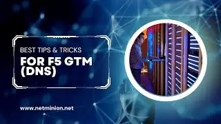 F5-BIG-IP | DNS | GTM Overview | Training Videos with LAB Practical | Lab racks available for rent