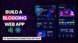 Dashboard Create Post API View Django Rest Framework and React Blog Tutorial: EP 14