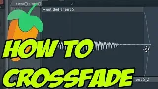 How To Cross Fade ( Declick ) In FL Studio