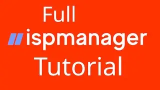 Full ispmanager tutorial   Complete panel guide