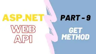 #9 : Implement GET method in Web API Project