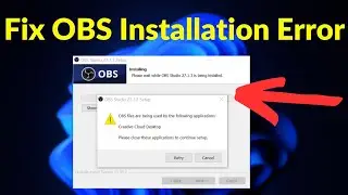 How To Fix OBS Installation Error - OBS Files are being used by the following applications