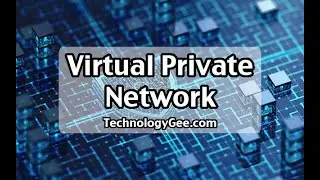 Virtual Private Network | CompTIA Security+ SY0-601 | 3.3b
