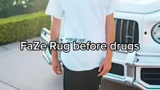 Faze Rug before and after drugs 😔