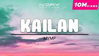 MYMP - Kailan (Official Lyric Video)