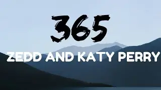 365 - Zedd and Katy Perry