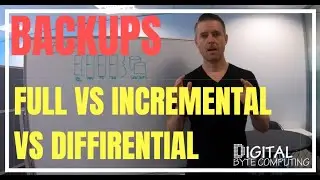 INCREMENTAL vs DIFFERENTIAL vs FULL backups...DIFFERENCES!!