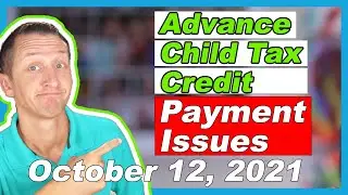 Advance Child Tax Credit Update October 12, 2021