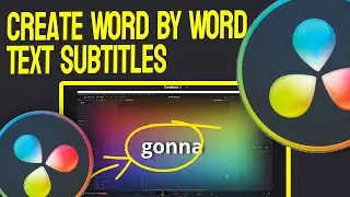 How To Create Word By Word Text Subtitles In DaVinci Resolve 18