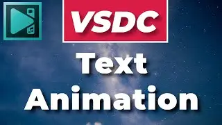 How to do text animation in VSDC Free Video Editor