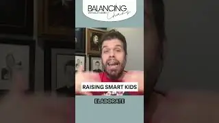 Raising Smart Children!