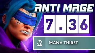 New Meta 7.36 Anti Mage Mid Mana Thirst 200IQ Counter 7.36b