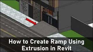 How to Create Ramp Using Extrusion in Revit