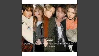 777 ～We can sing a song!～ ～AAA DOME TOUR 15th ANNIVERSARY -thanx AAA lot- (Live) ～