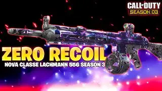 *ZERO RECOIL* A NOVA LACHMANN 556 ESTÁ INSANA NA SEASON 3!! | MELHOR CLASSE LACHMANN 556 WARZONE 2.0